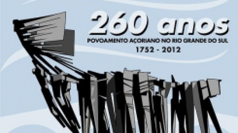 Para comemorar os 260 anos do Povoamento Açoriano no Rio Grande do Sul, em 2012, o comitê organizador instituído pelo Governo do Estado - que tem a coordenação das Secretarias do Turismo e da Cultura e do vice-consulado de Portugal -, lança, no dia 6 de