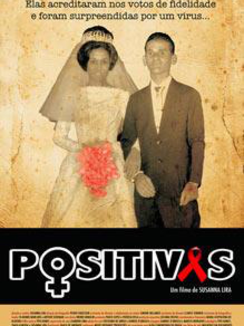 O documentário Positivas, de Susanna Lira, é um filme-provocação que tem como principal alvo o estigma da Aids. Ao lançar um olhar sobre mulheres heterossexuais, protegidas pela instituição do casamento e contaminadas por seus maridos com o virus HIV,