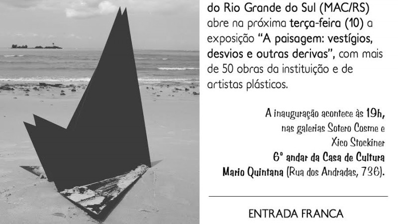 Exposição "A paisagem: vestígios, desvios e outras derivas" no MAC/RS