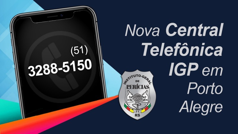 Instituto-Geral de Perícias (IGP) na capital tem novo telefone