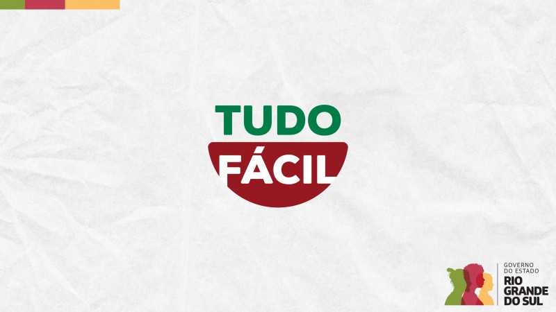 Card em fundo cinza com a logomarca colorida do Tudo Fácil ao centro. No canto inferior direito do Card está a logomarca utilizada pela gestão 2023-2026 do governo do Rio Grande do Sul.