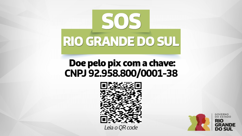 Card com fundo branco com título em um quadro verde "SOS Rio Grande do Sul". Abaixo a frase "Doe pelo pix com a chave: CNPJ 92.958.800/0001-38. E mais abaixo, um QR que leva para o PIX da conta.