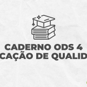 Card para matéria do Portal: Caderno ODS 4 – Educação de Qualidade