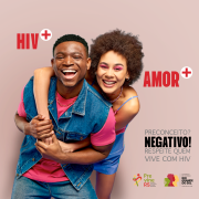 Card da campanha HIV positivo  Preconceito negativo.